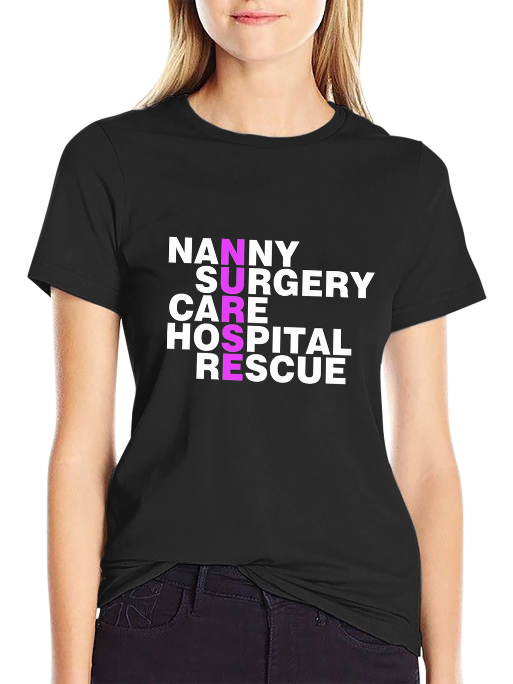 Nurse Acronym T-Shirt - Nanny Surgery Care Hospital Rescue
