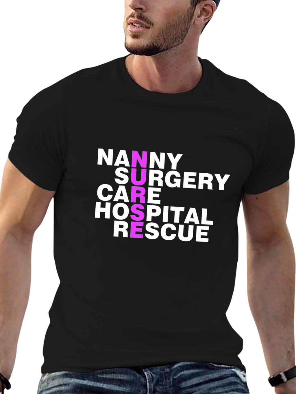 Nurse Acronym T-Shirt - Nanny Surgery Care Hospital Rescue