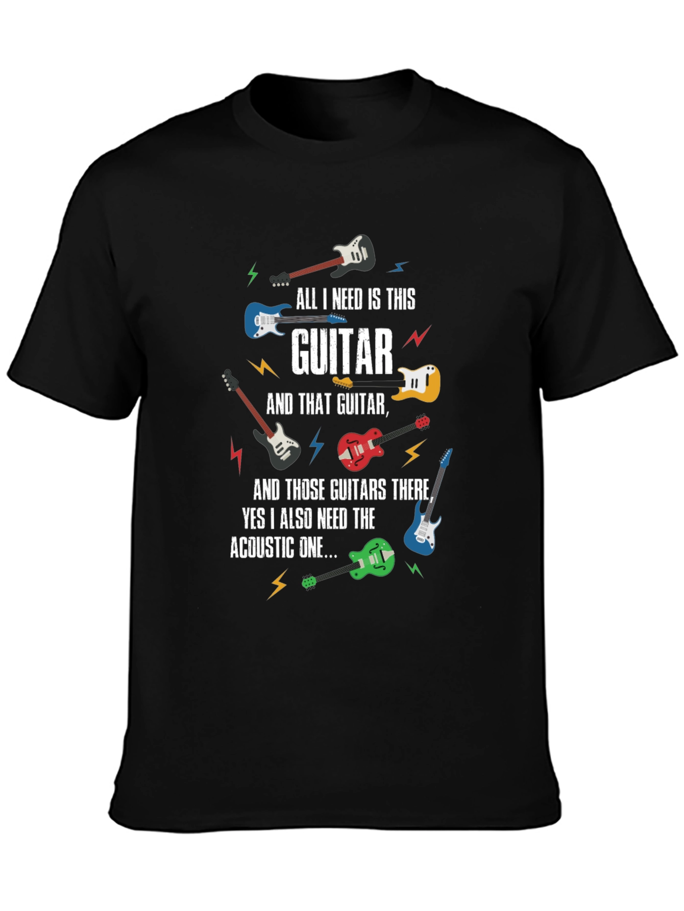 Guitar Lover T-Shirt - All I Need Is This Guitar