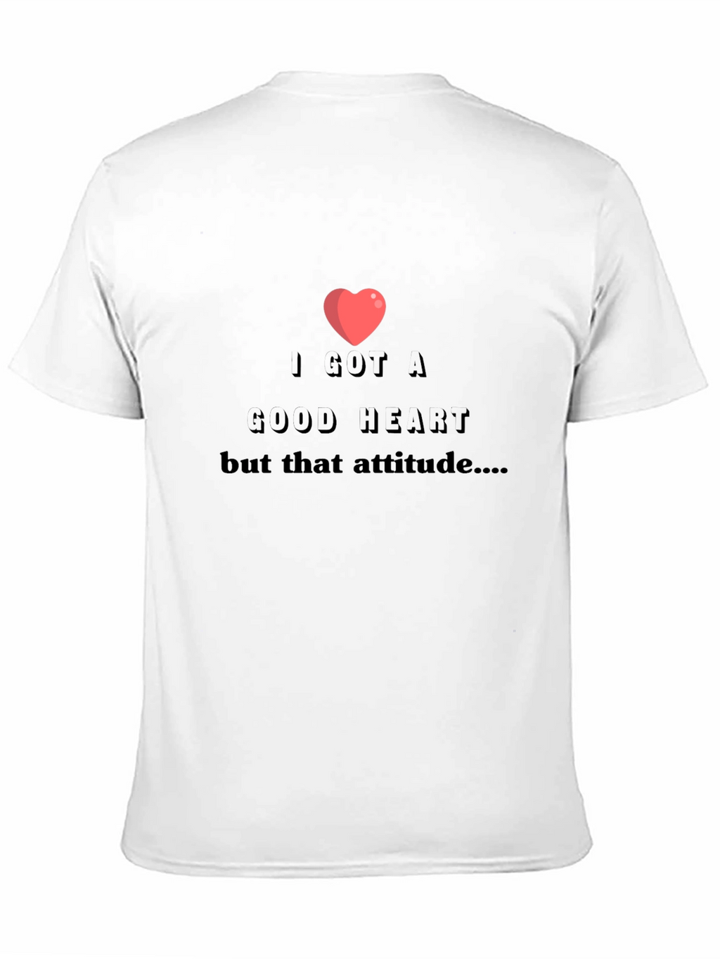 I Got A Good Heart Graphic T-Shirt
