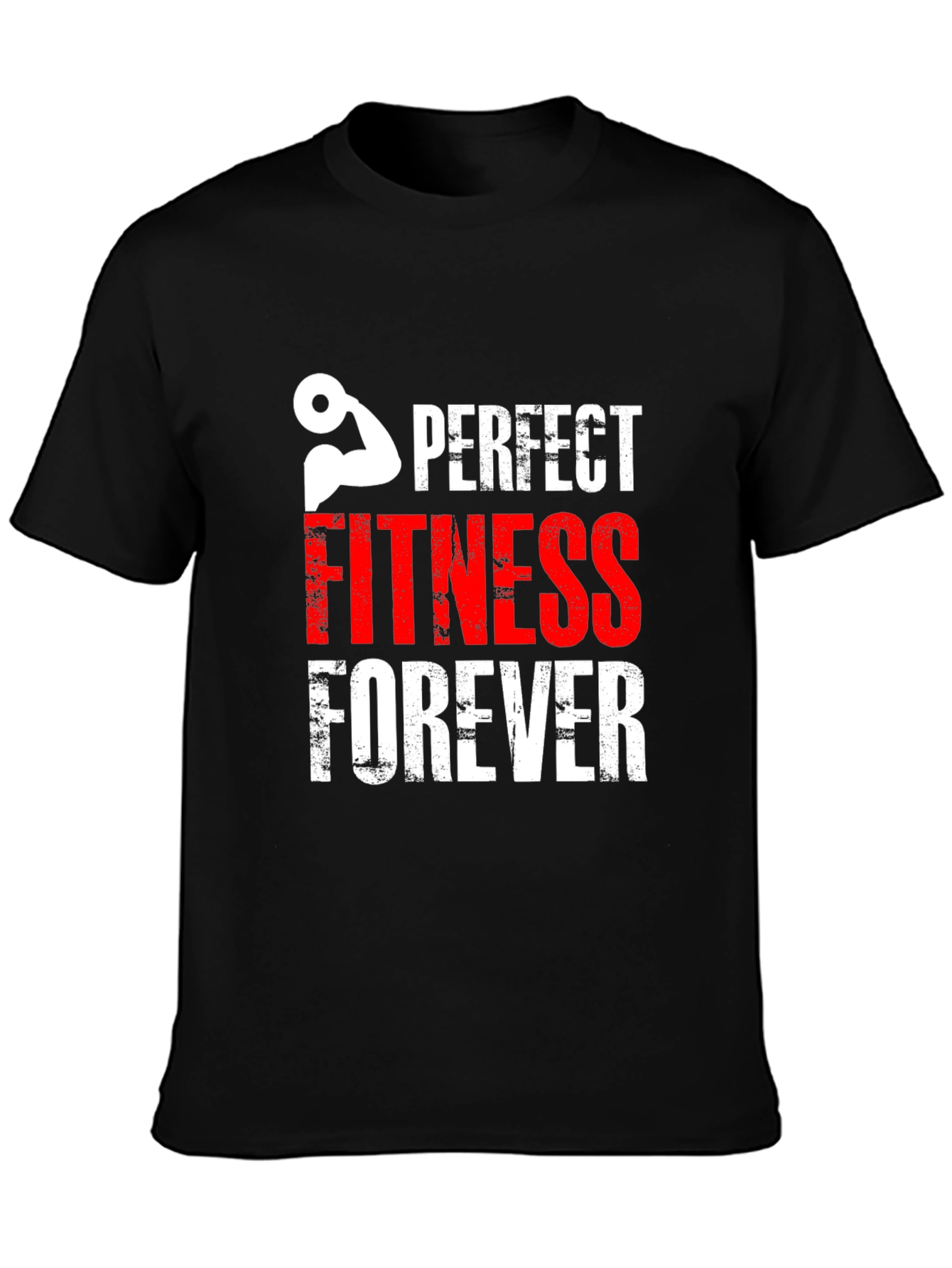 Perfect Fitness Forever Graphic Tee - Workout Motivation