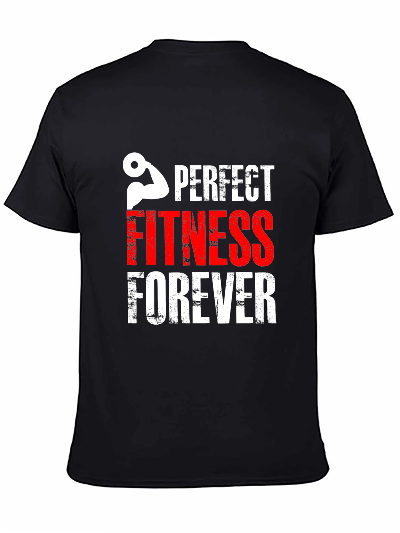 Perfect Fitness Forever Graphic Tee - Workout Motivation