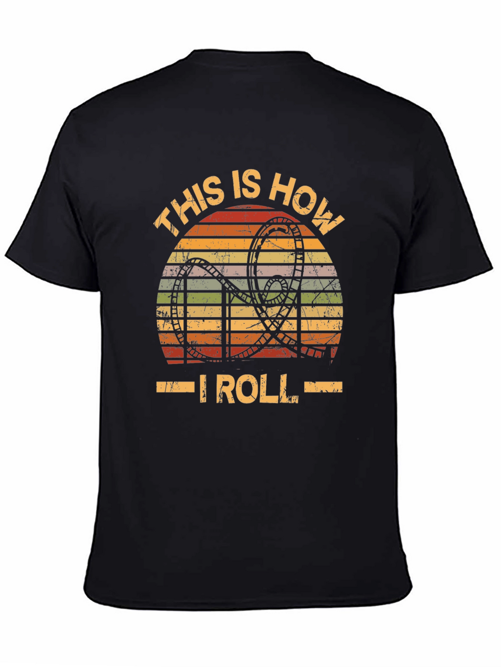 This Is How I Roll Rollercoaster T-Shirt