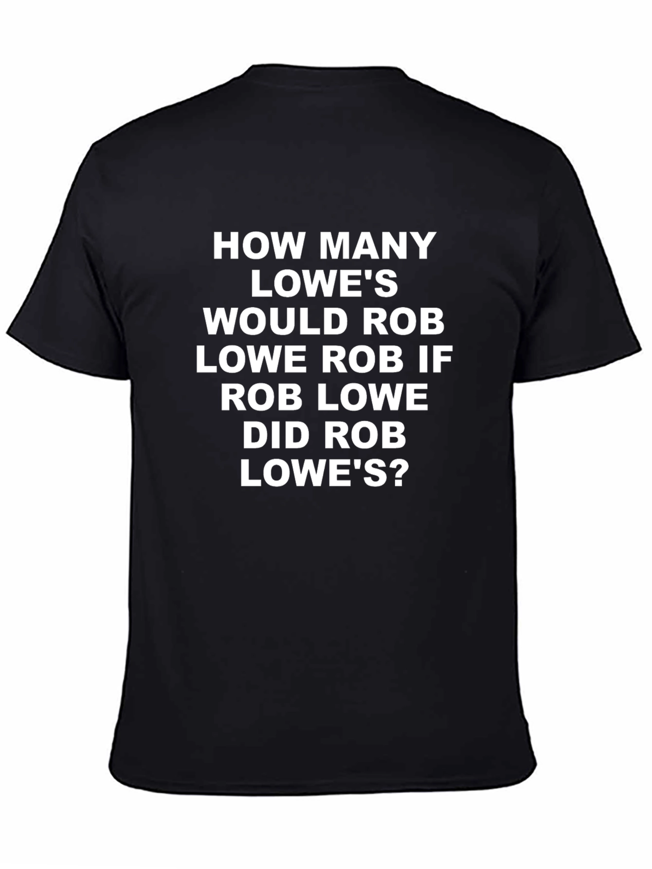 Rob Lowe Lowes Pun Graphic T-Shirt