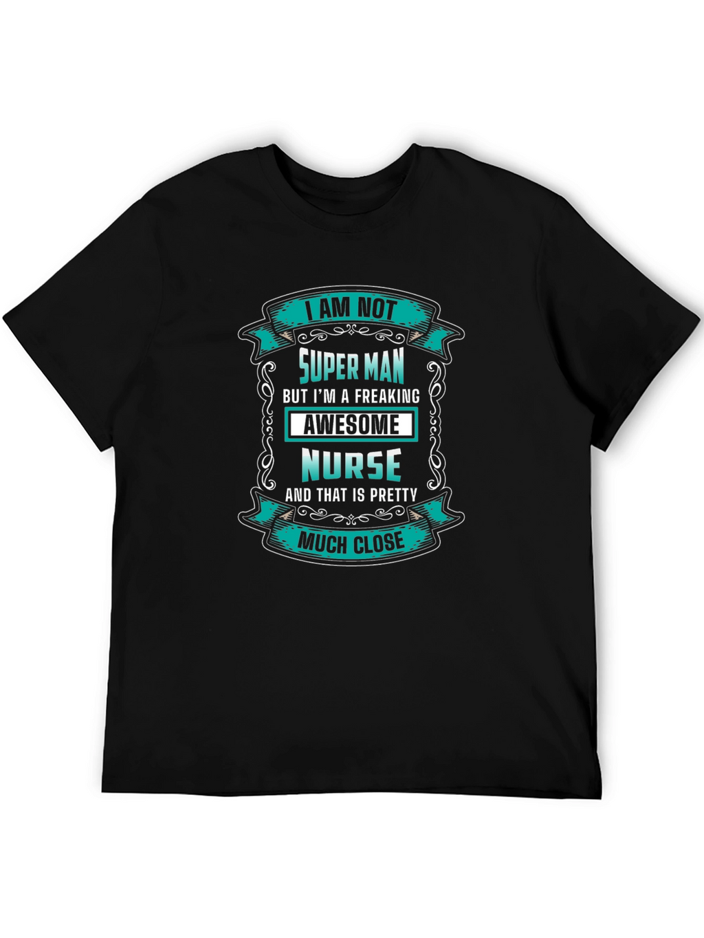 Awesome Nurse T-Shirt - Super Man Alternative
