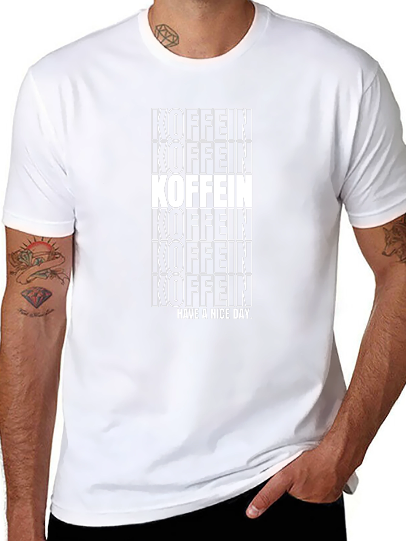 Koffein T-Shirt - Have a Nice Day Graphic Tee