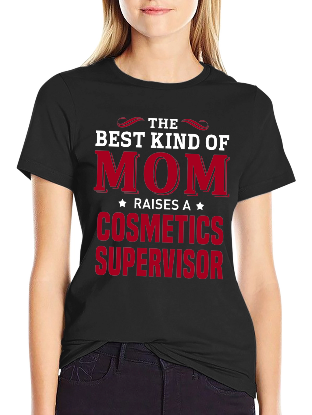 Best Kind of Mom Cosmetics Supervisor T-Shirt