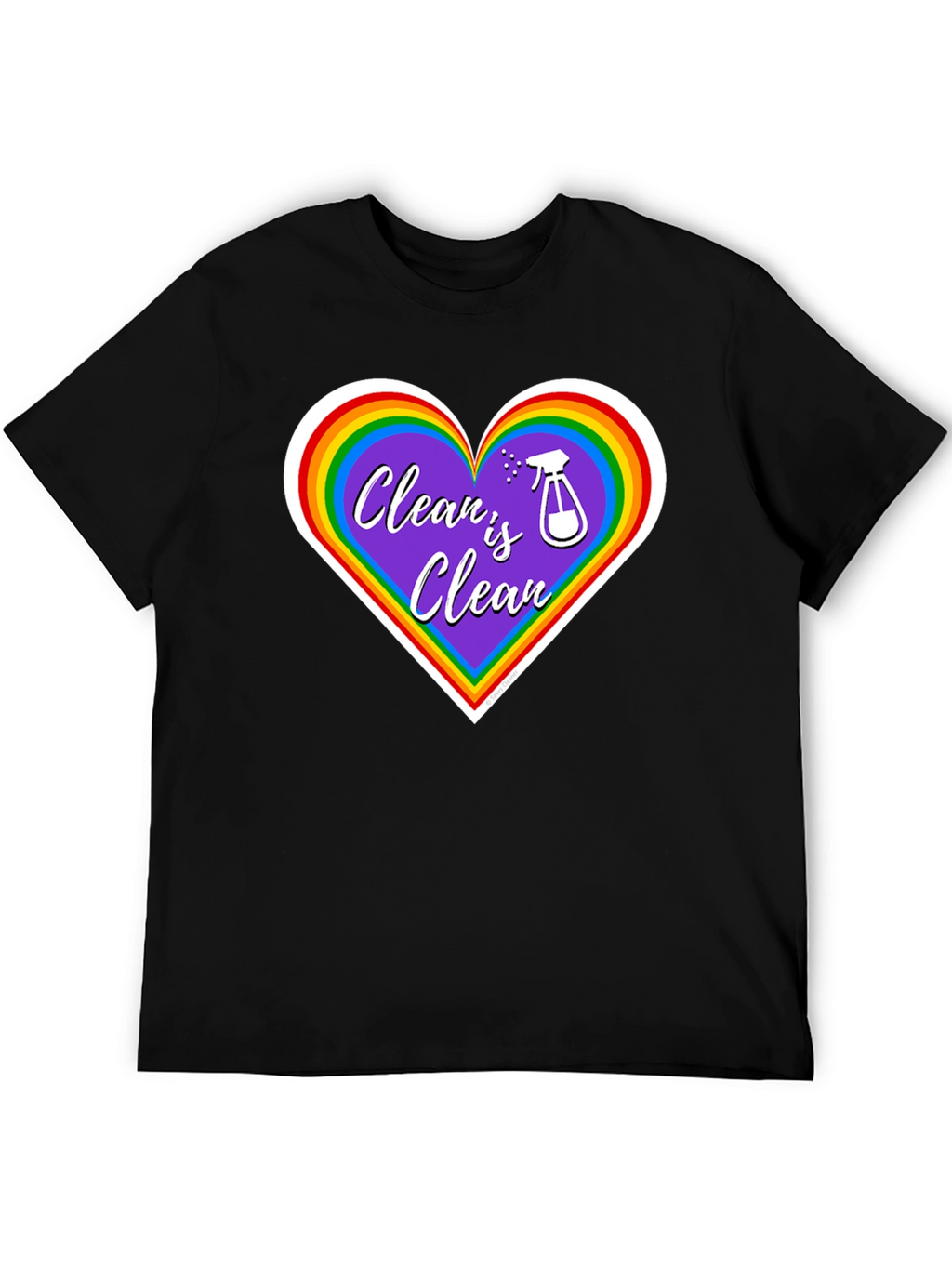 Clean is Clean Rainbow Heart T-Shirt