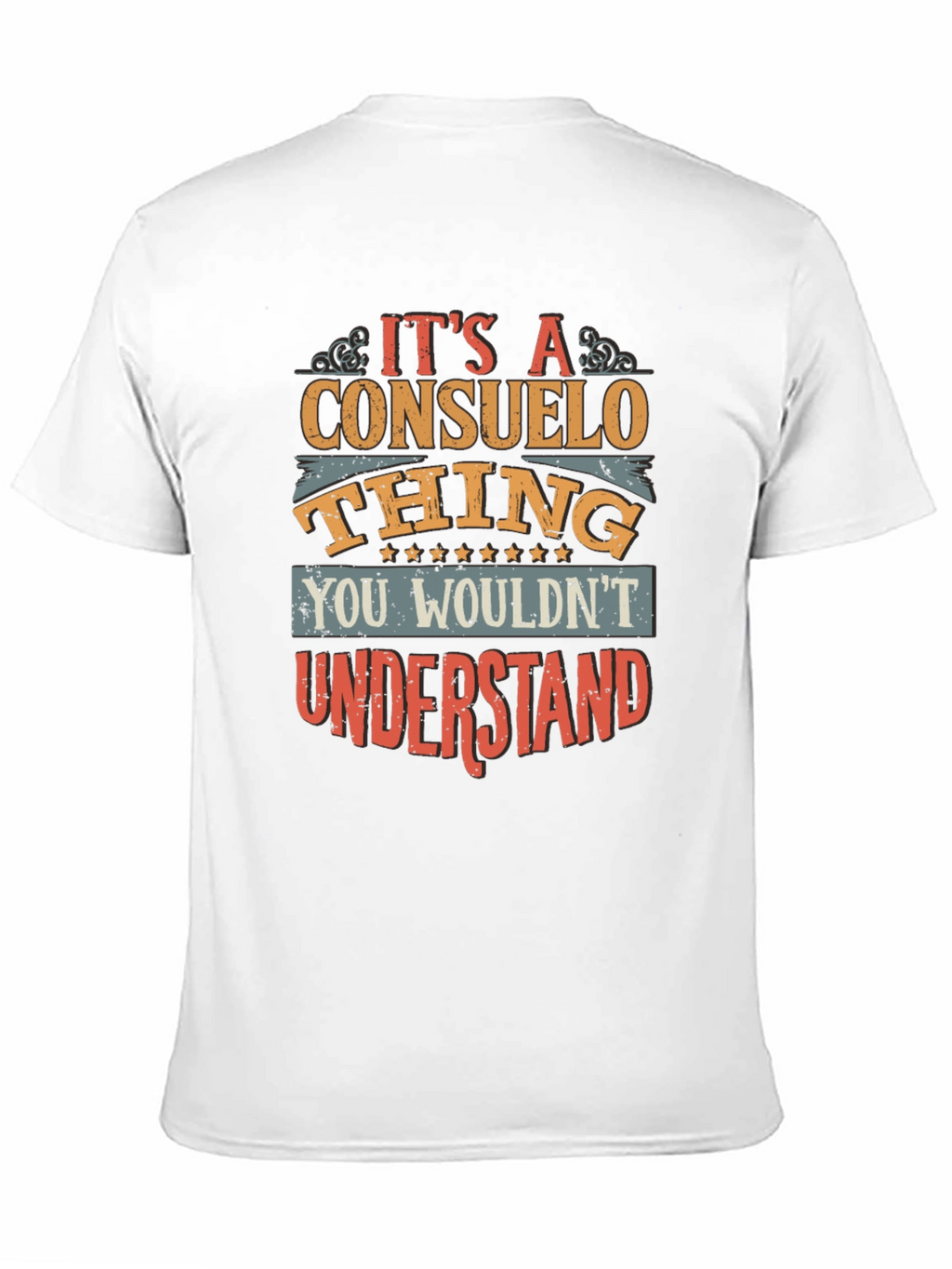 Its A Consuelo Thing T-Shirt