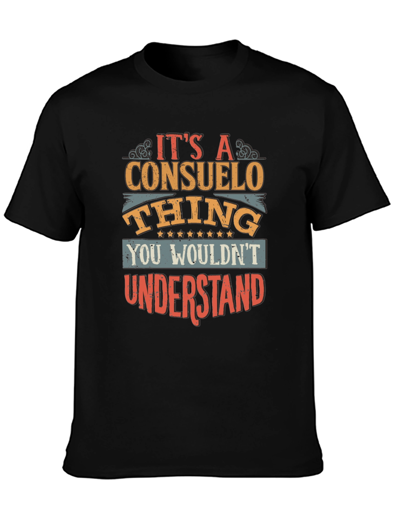 Its A Consuelo Thing T-Shirt
