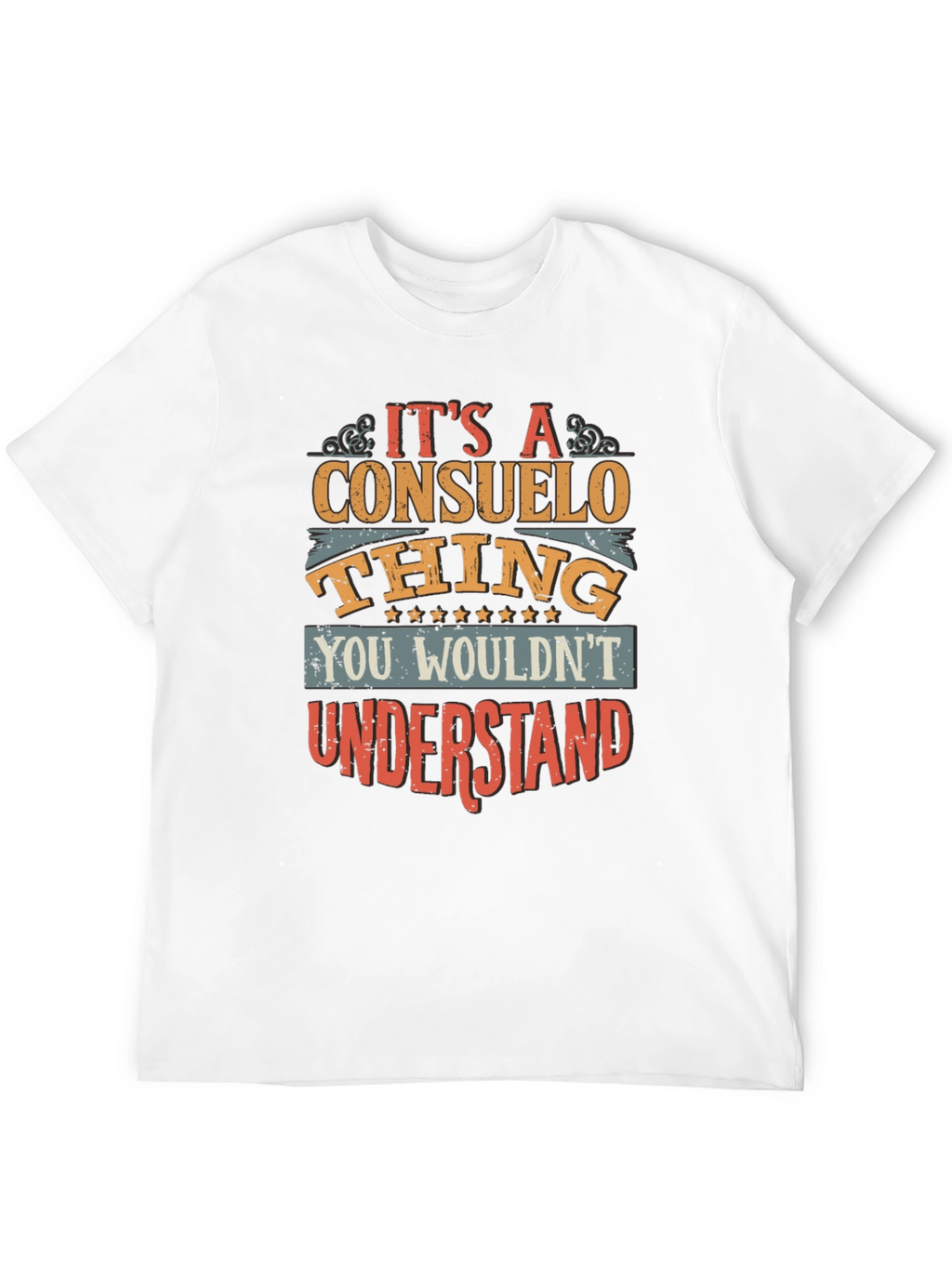 Its A Consuelo Thing T-Shirt
