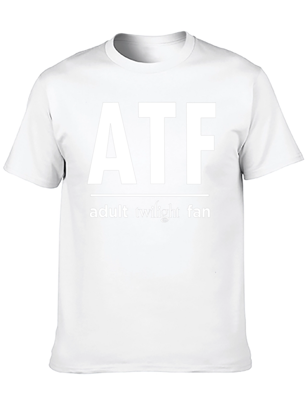 Adult Twilight Fan T-Shirt - Funny ATF Design