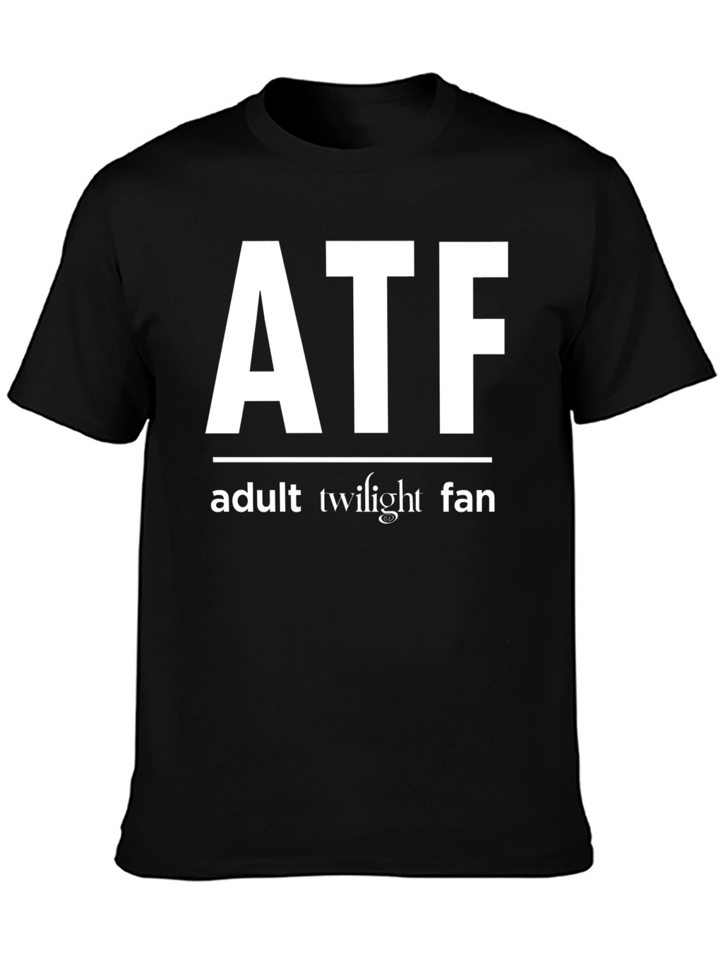 Adult Twilight Fan T-Shirt - Funny ATF Design
