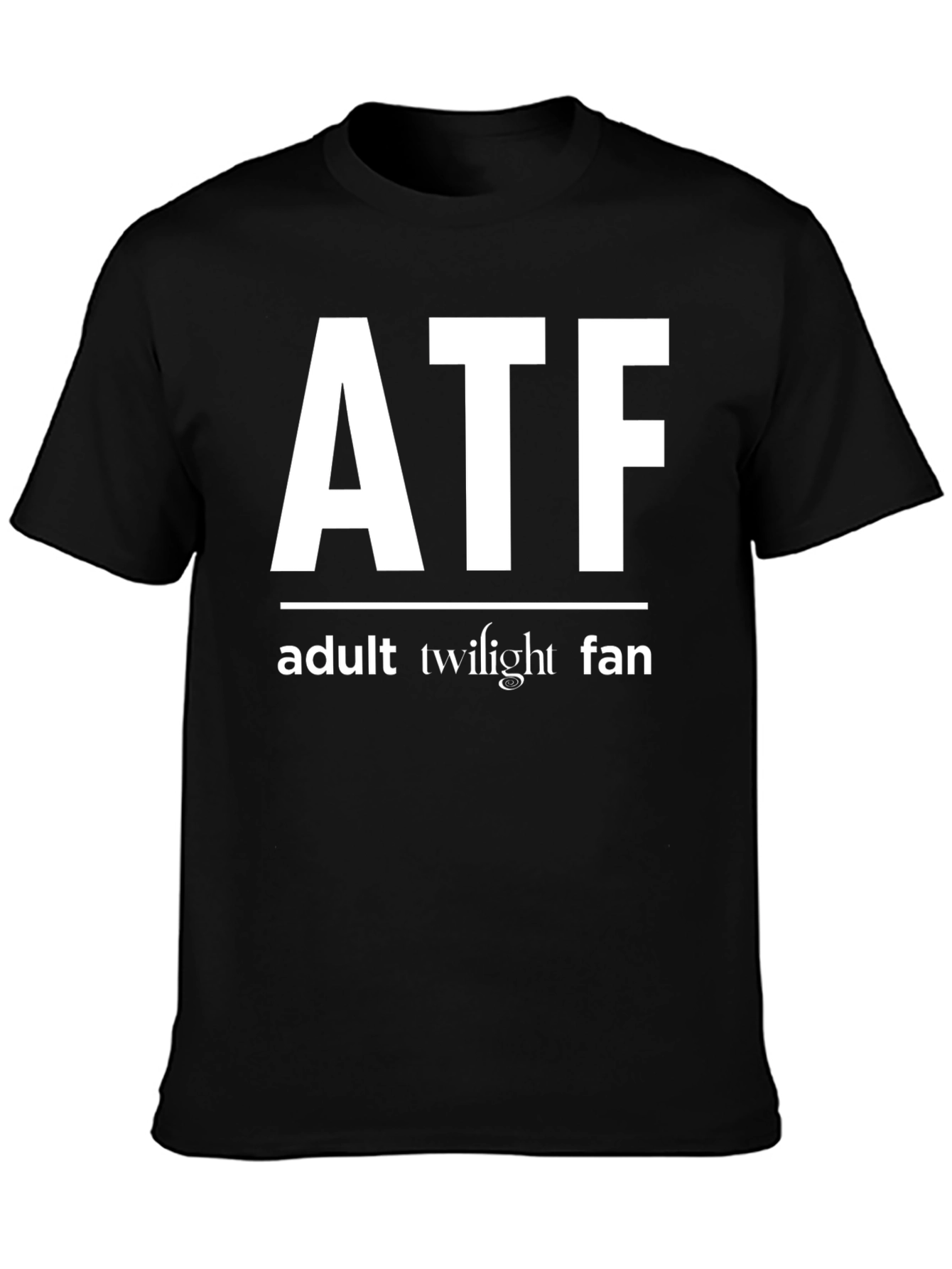Adult Twilight Fan T-Shirt - Funny ATF Design