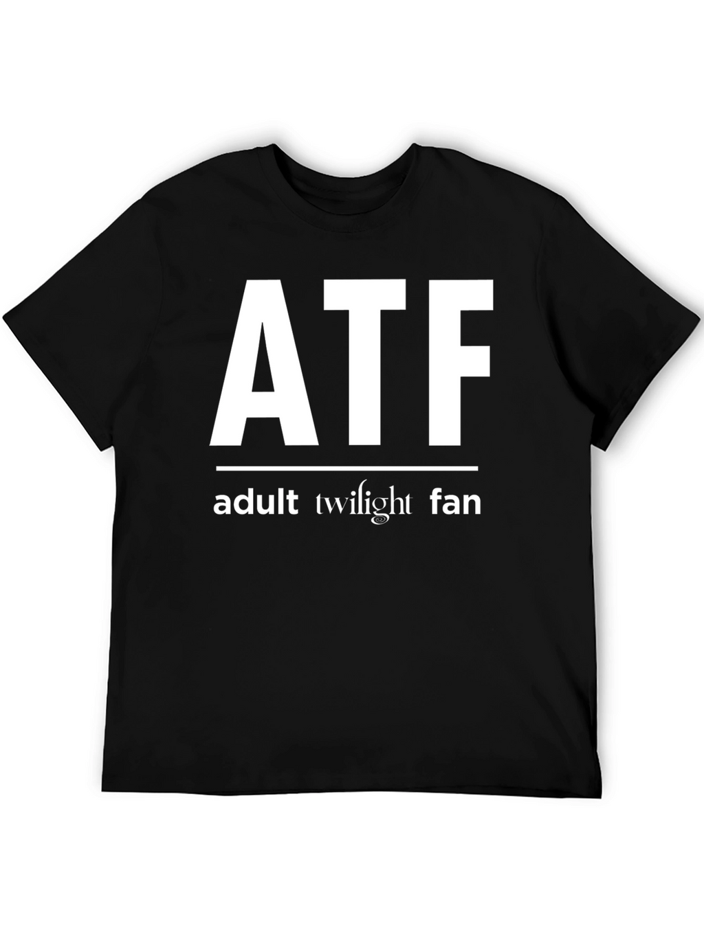 Adult Twilight Fan T-Shirt - Funny ATF Design