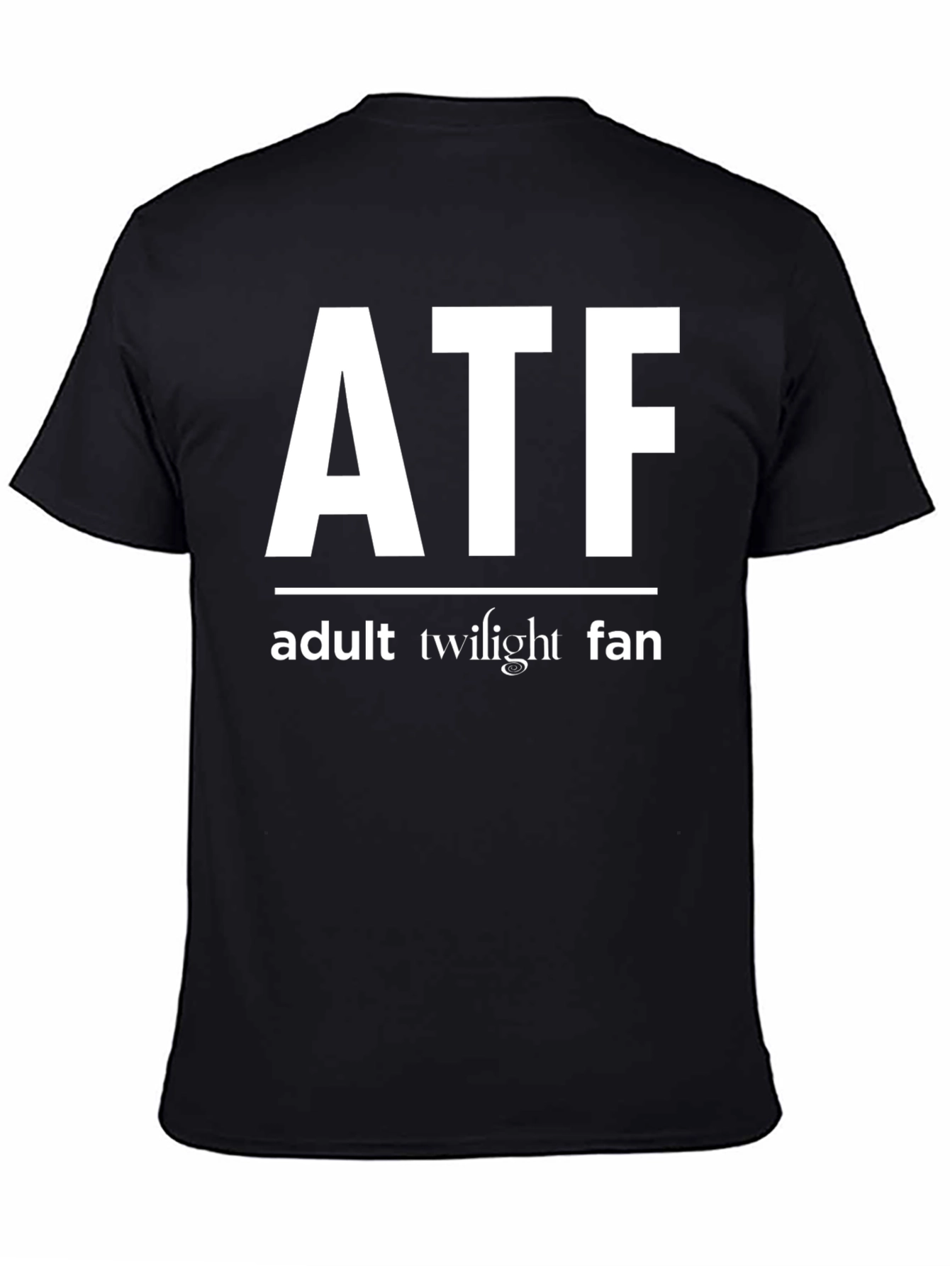 Adult Twilight Fan T-Shirt - Funny ATF Design