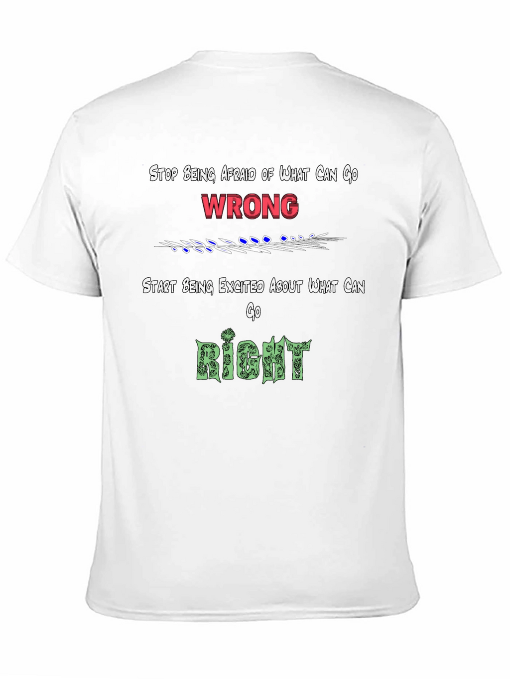 Motivational Graphic Tee - Focus on the Right!
