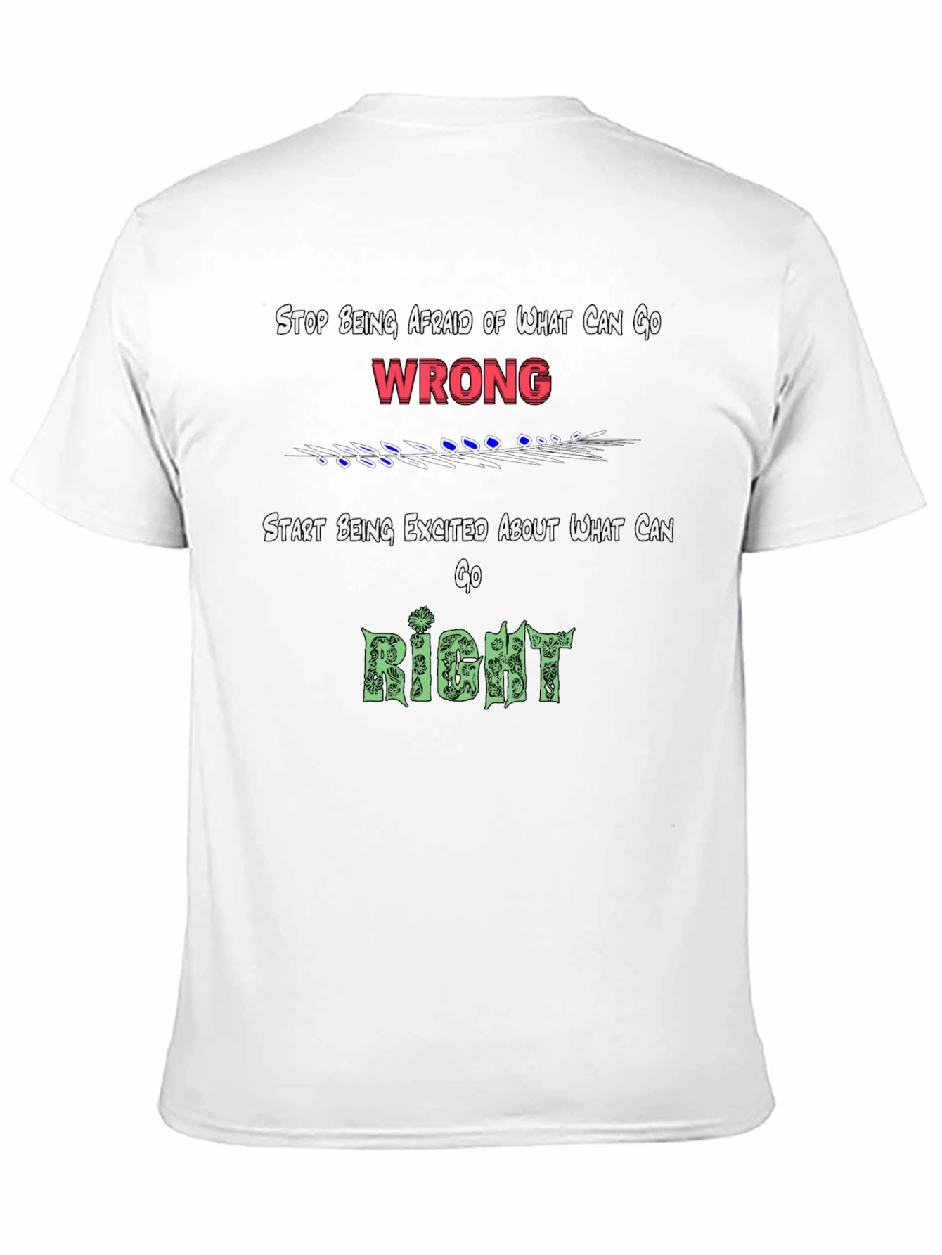Motivational Graphic Tee - Focus on the Right!