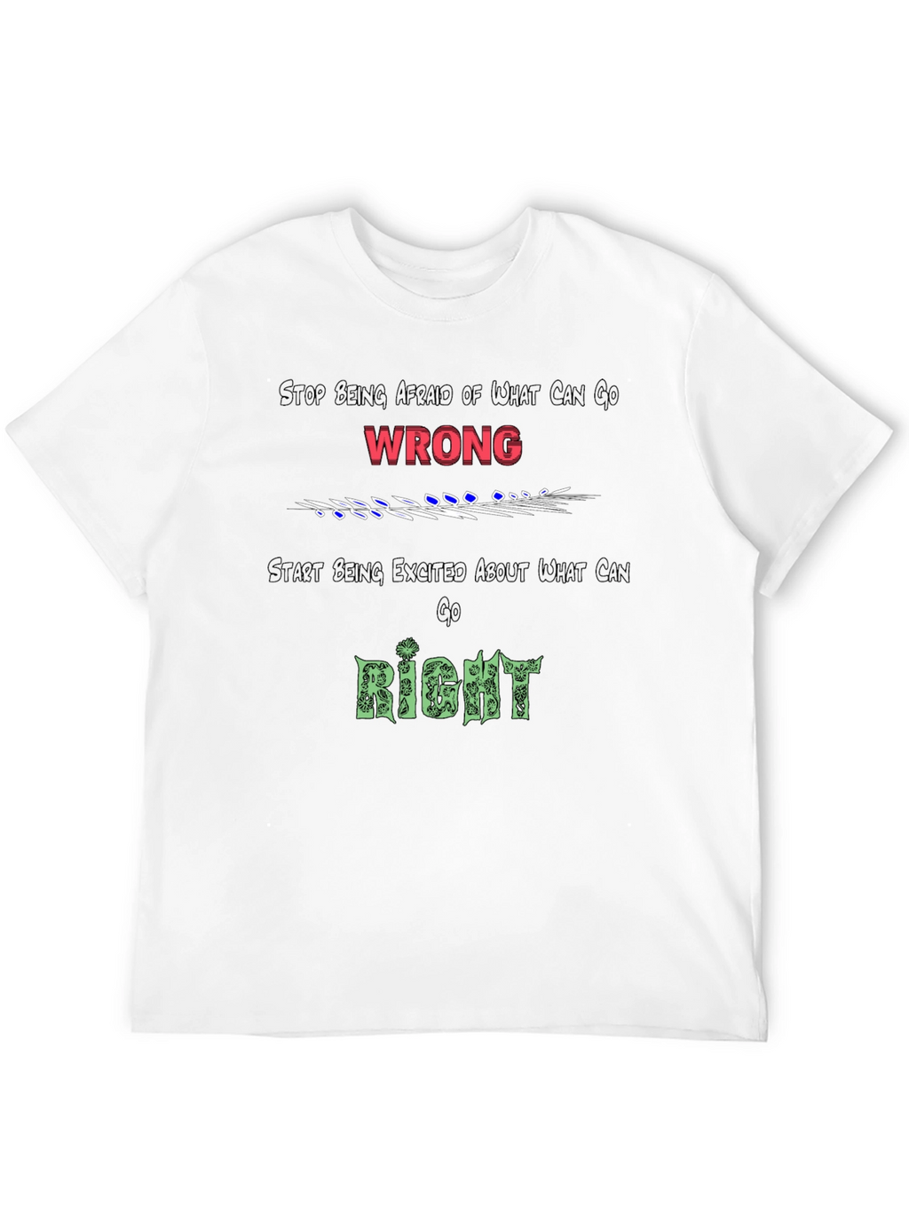 Motivational Graphic Tee - Focus on the Right!