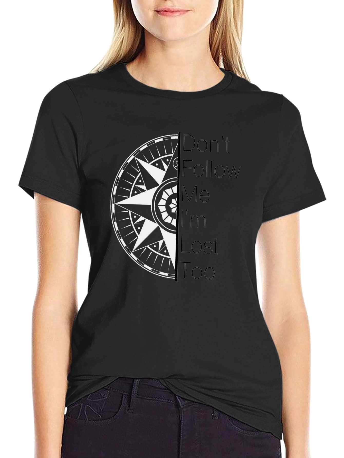 Compass Graphic Tee - Dont Follow Me Im Lost Too!