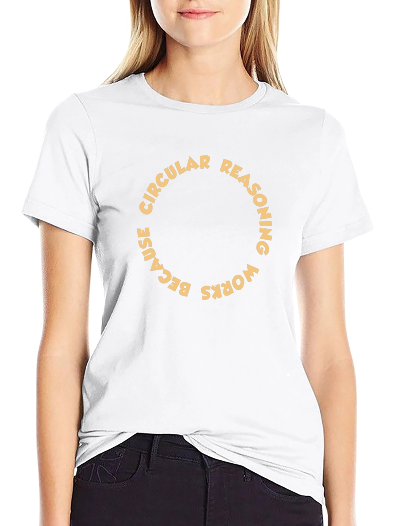 Circular Reasoning Funny Graphic T-Shirt