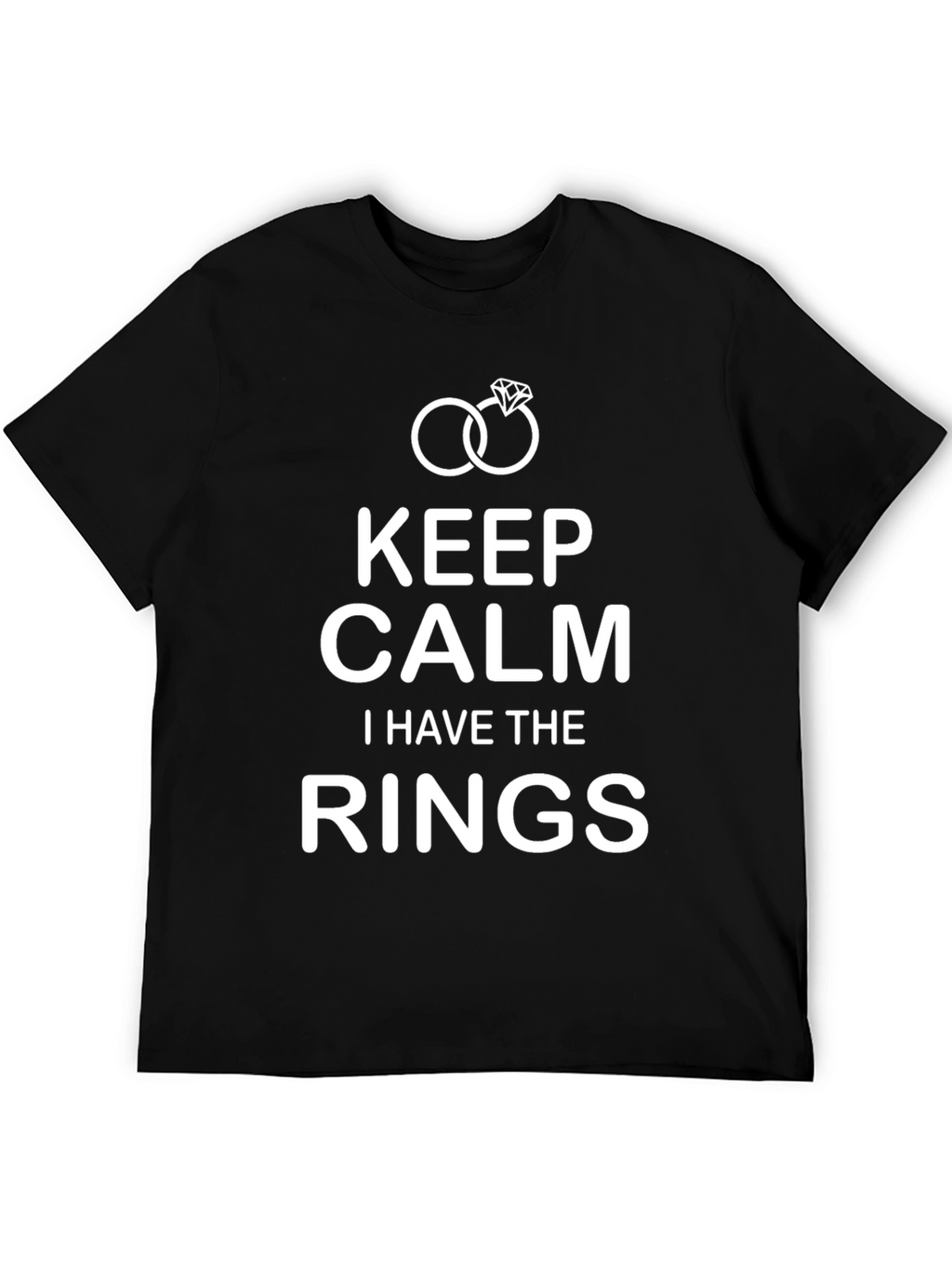 Keep Calm I Have the Rings T-Shirt