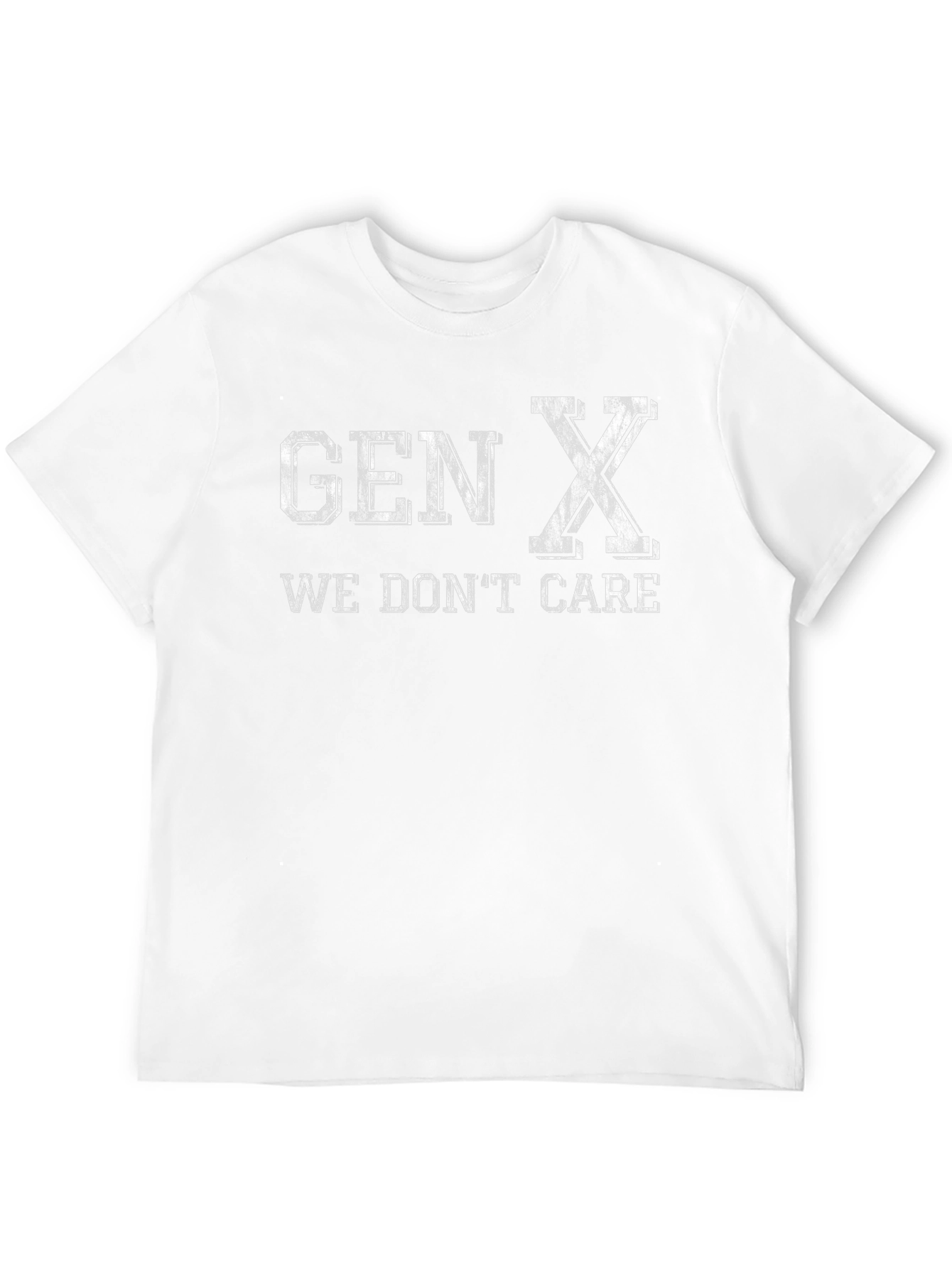 Gen X T-Shirt - We Dont Care Tee