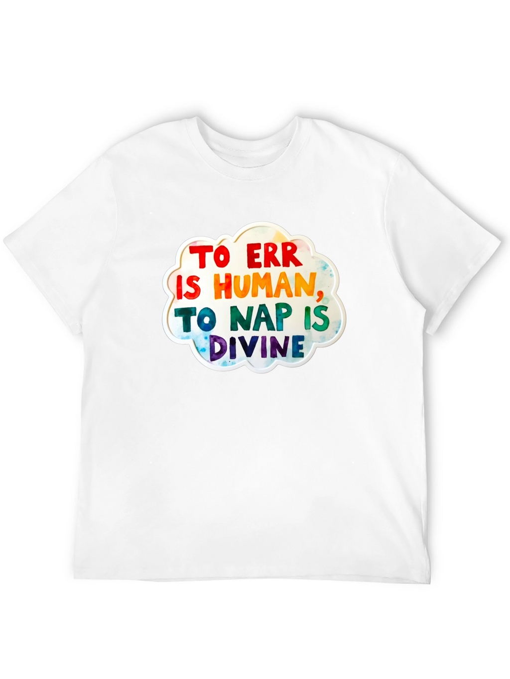 To Err Is Human T-Shirt