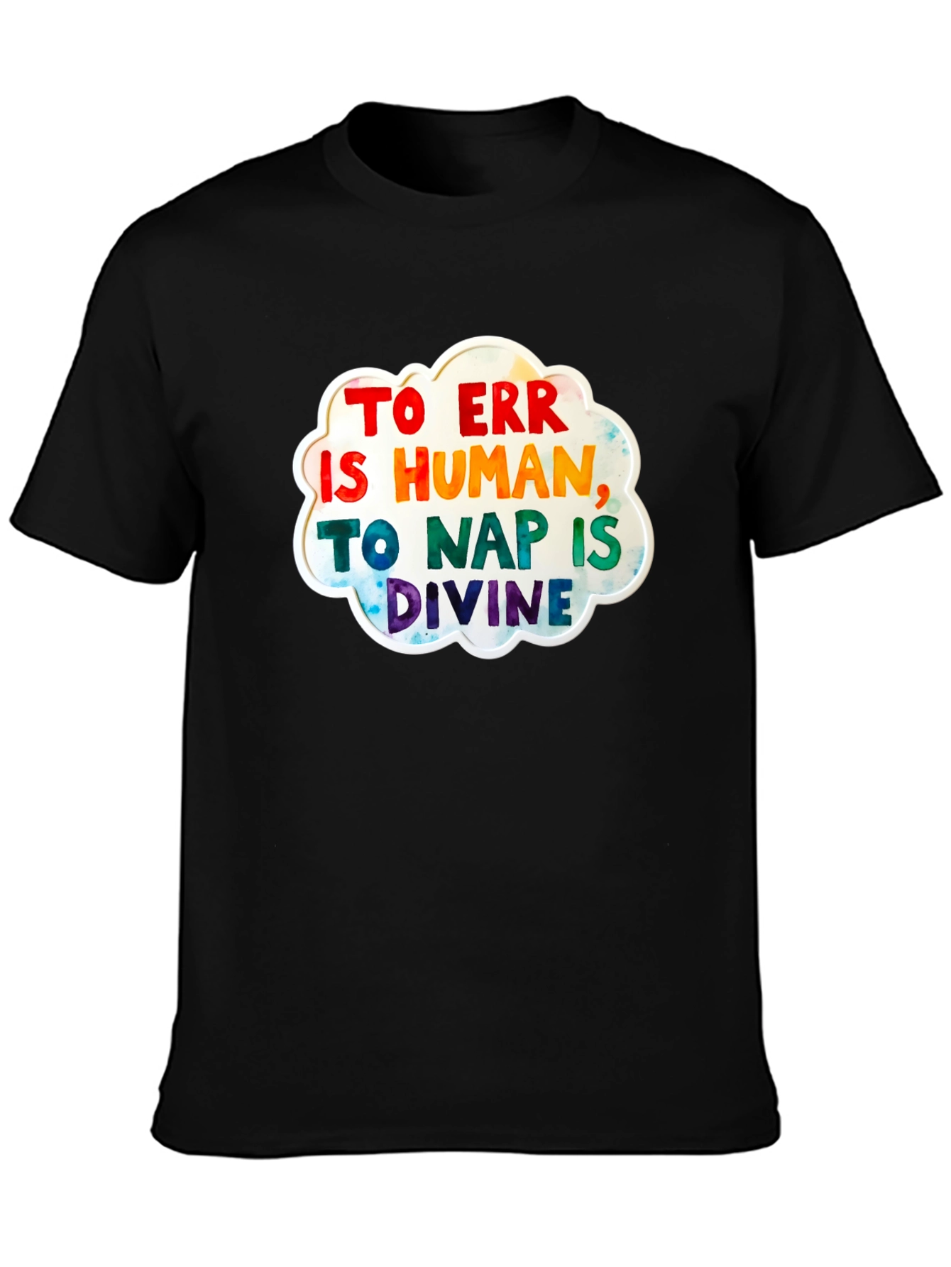 To Err Is Human T-Shirt
