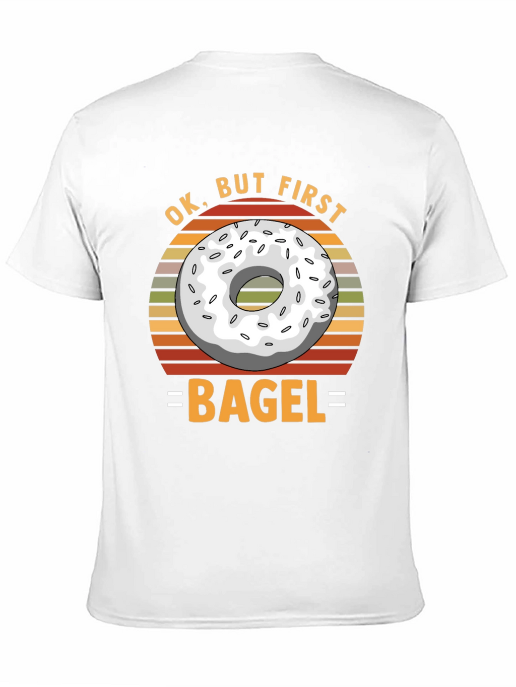 Ok But First Bagel T-Shirt