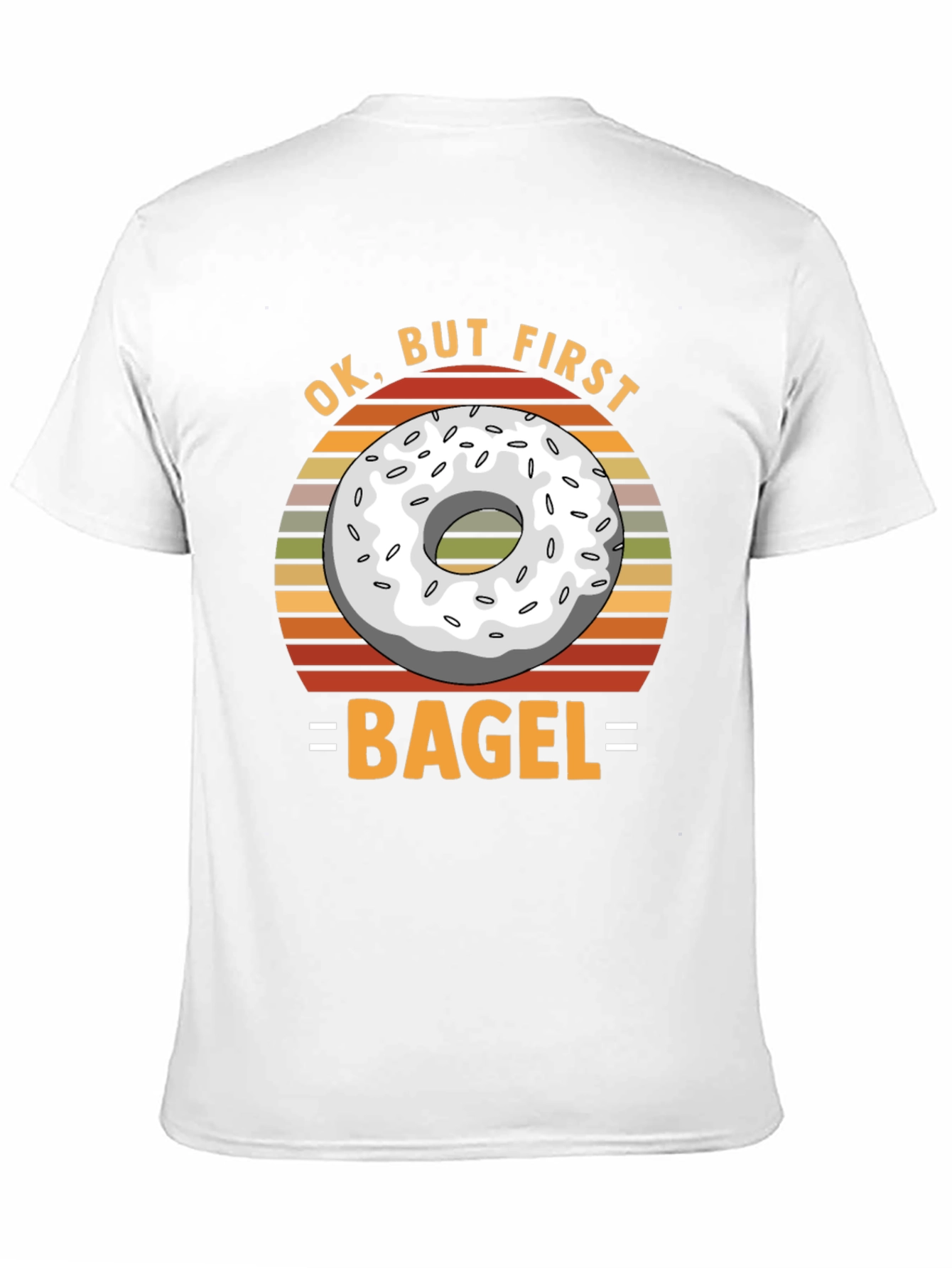 Ok But First Bagel T-Shirt