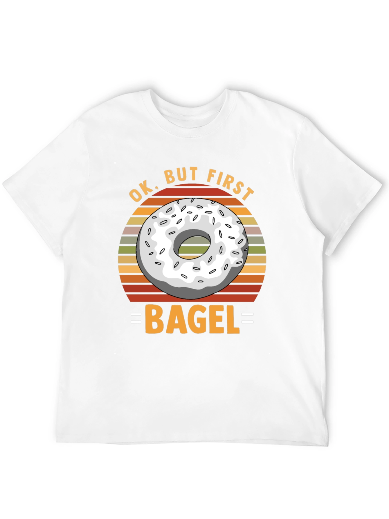 Ok But First Bagel T-Shirt