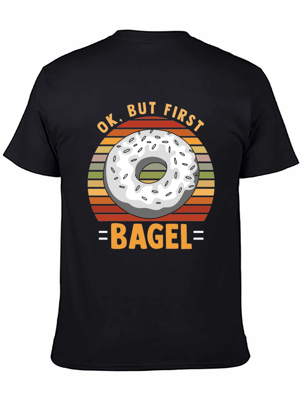 Ok But First Bagel T-Shirt