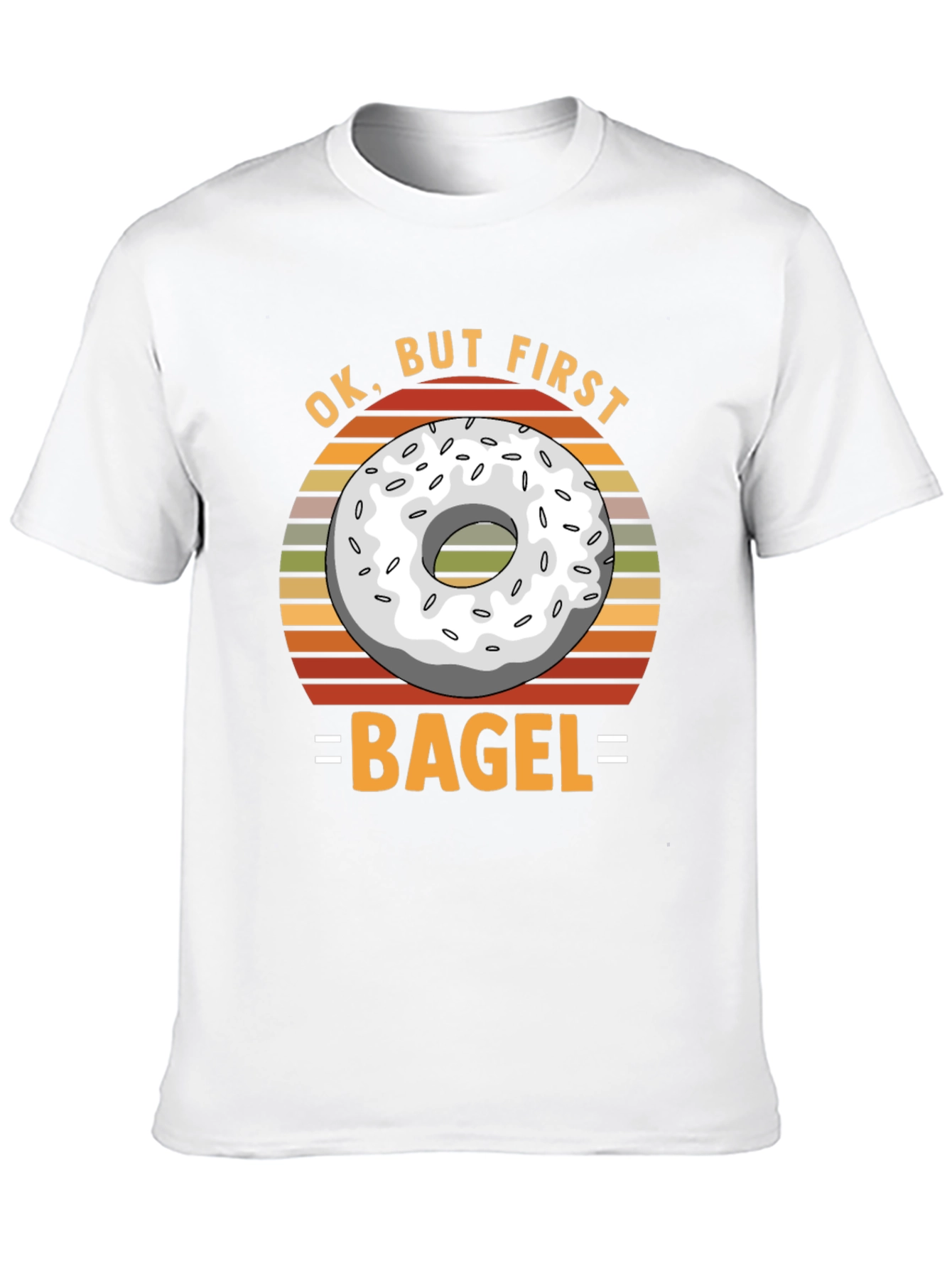 Ok But First Bagel T-Shirt