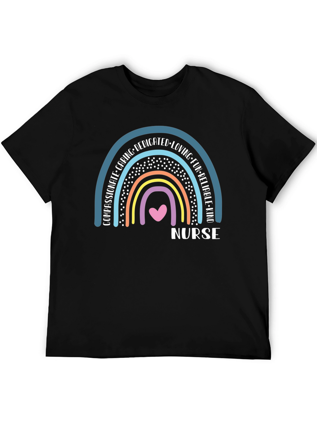 Nurse Rainbow T-Shirt - Caring Dedicated & Kind!