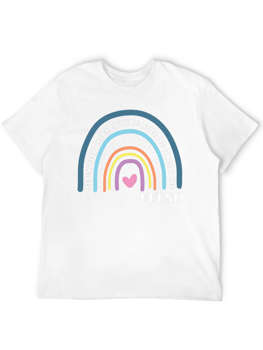 Nurse Rainbow T-Shirt - Caring Dedicated & Kind!