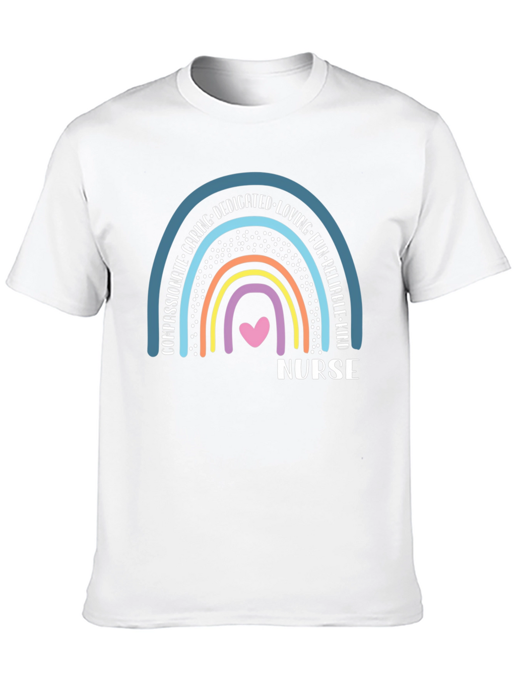 Nurse Rainbow T-Shirt - Caring Dedicated & Kind!