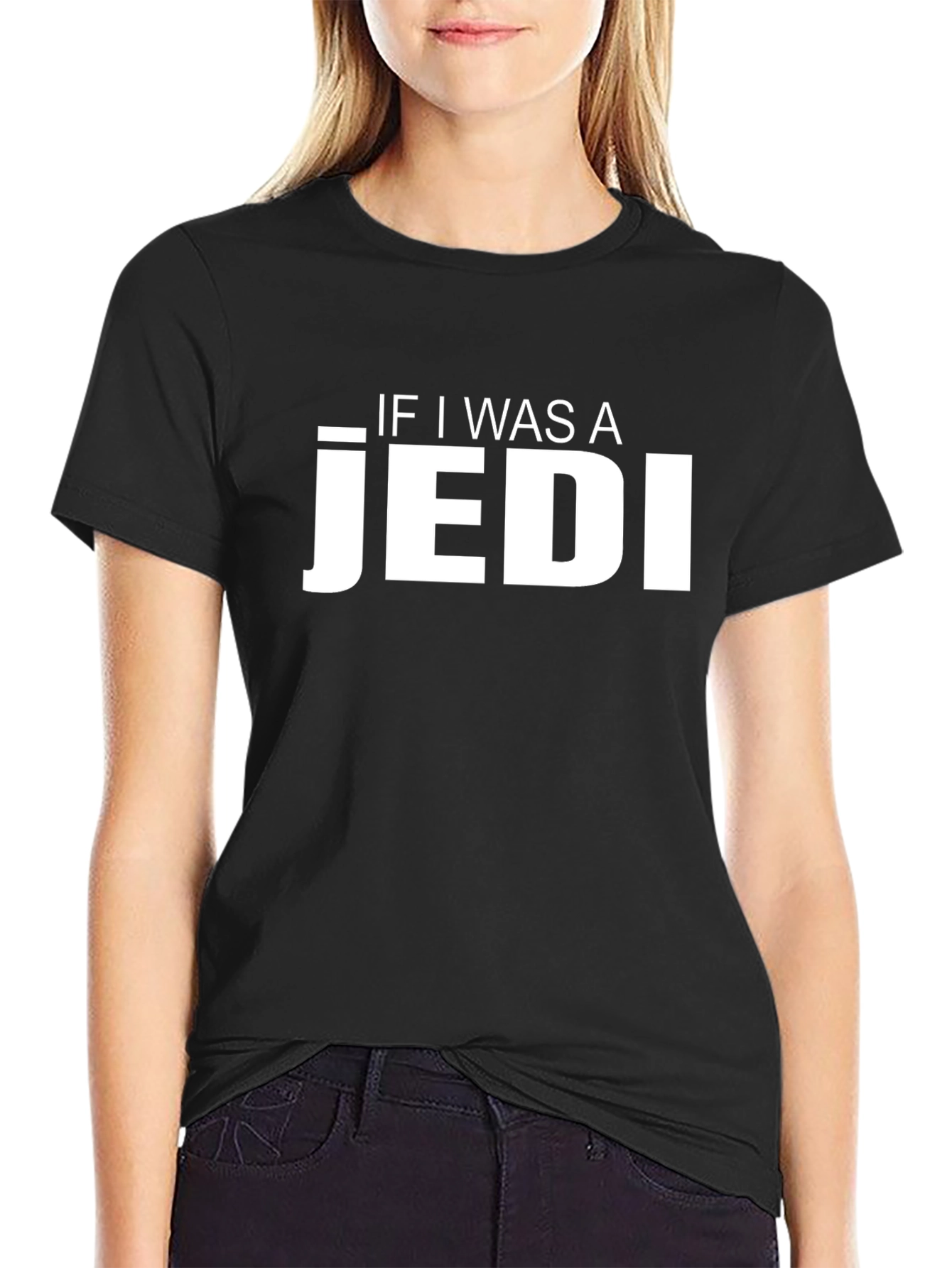 If I Was A Jedi T-Shirt - Black Cotton Blend