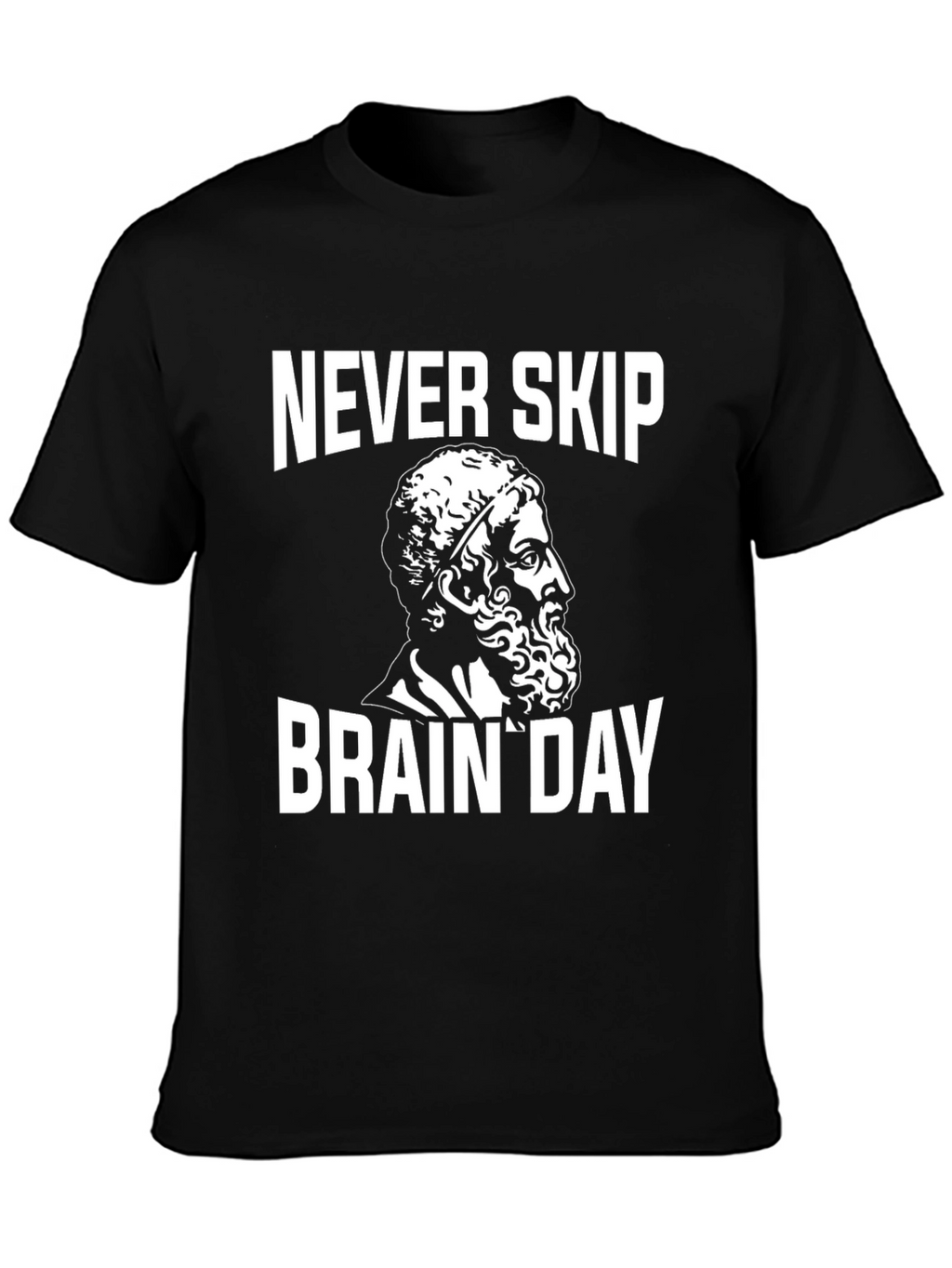 Never Skip Brain Day T-Shirt - Classic Design
