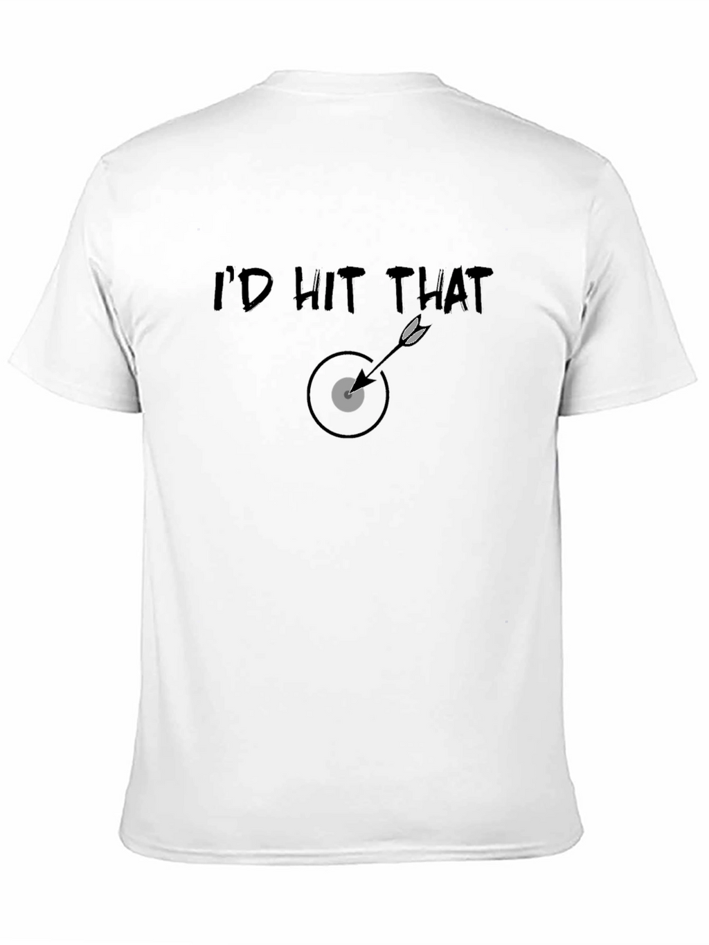 Id Hit That T-Shirt - Funny Arrow Target Tee