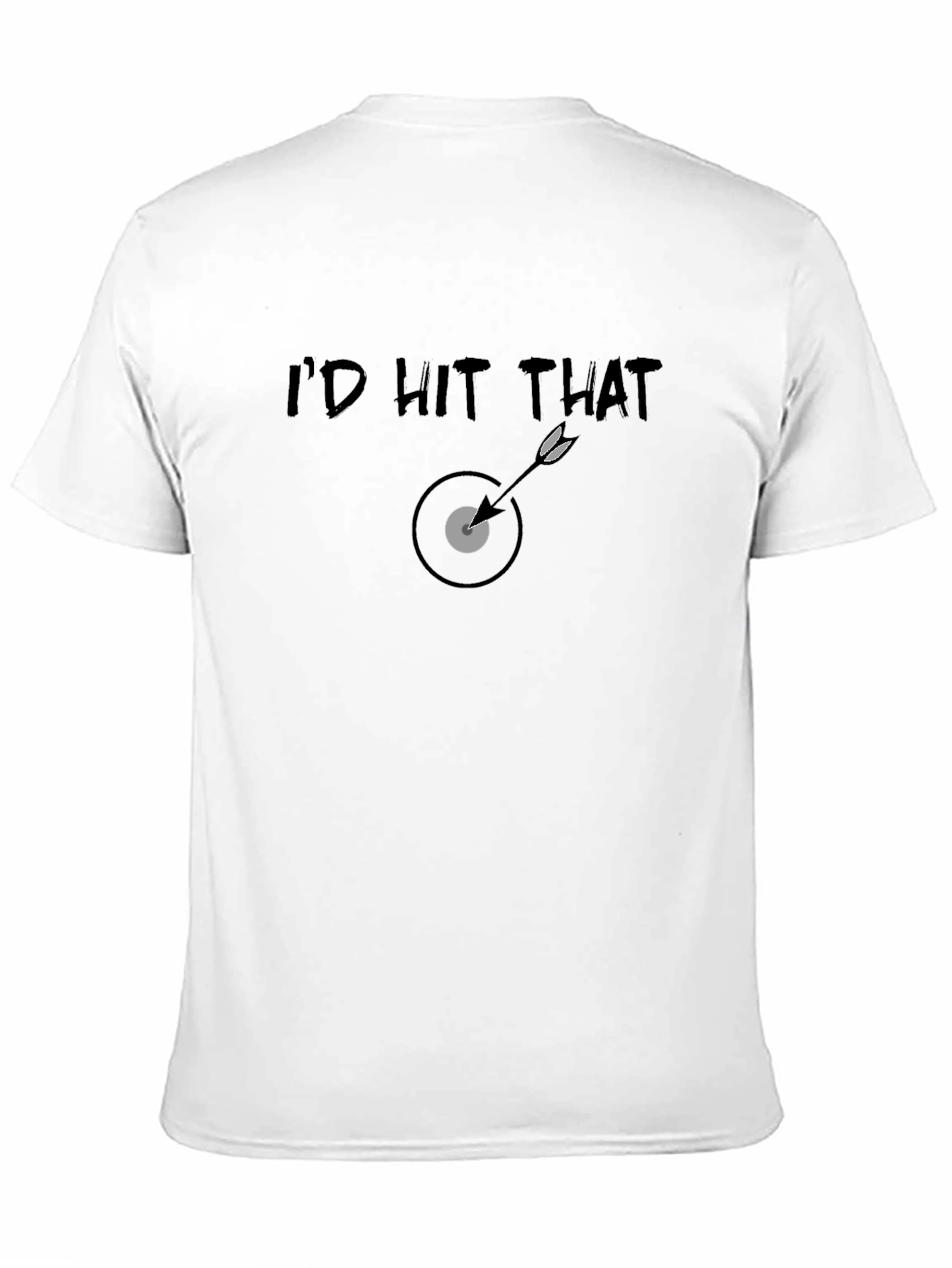 Id Hit That T-Shirt - Funny Arrow Target Tee