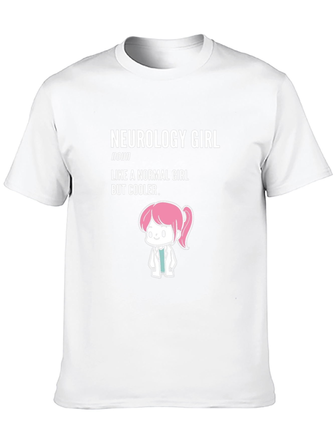 Neurology Girl T-Shirt - Cool Doctor Tee