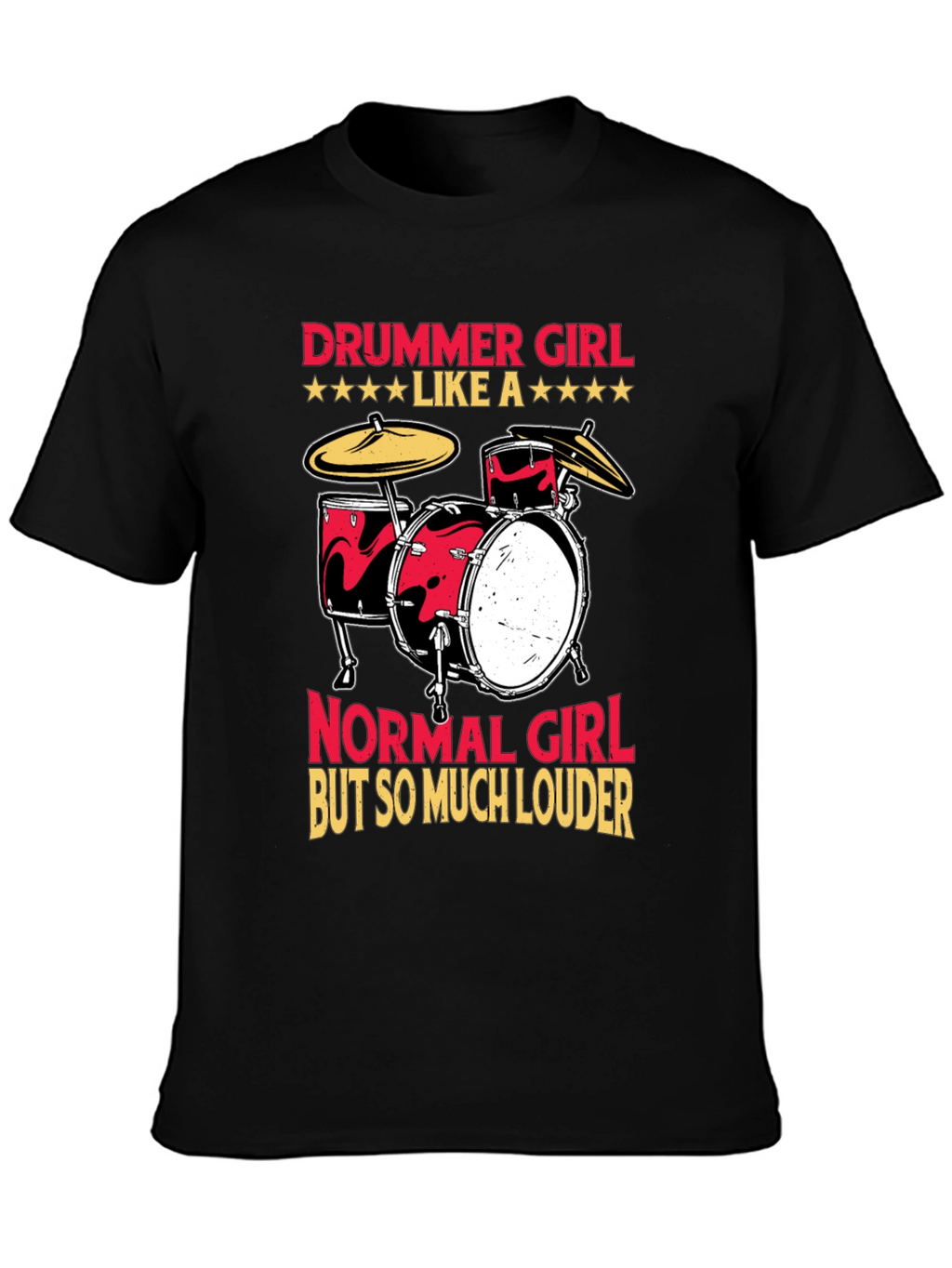 Drummer Girl T-Shirt - Loud & Proud Musician