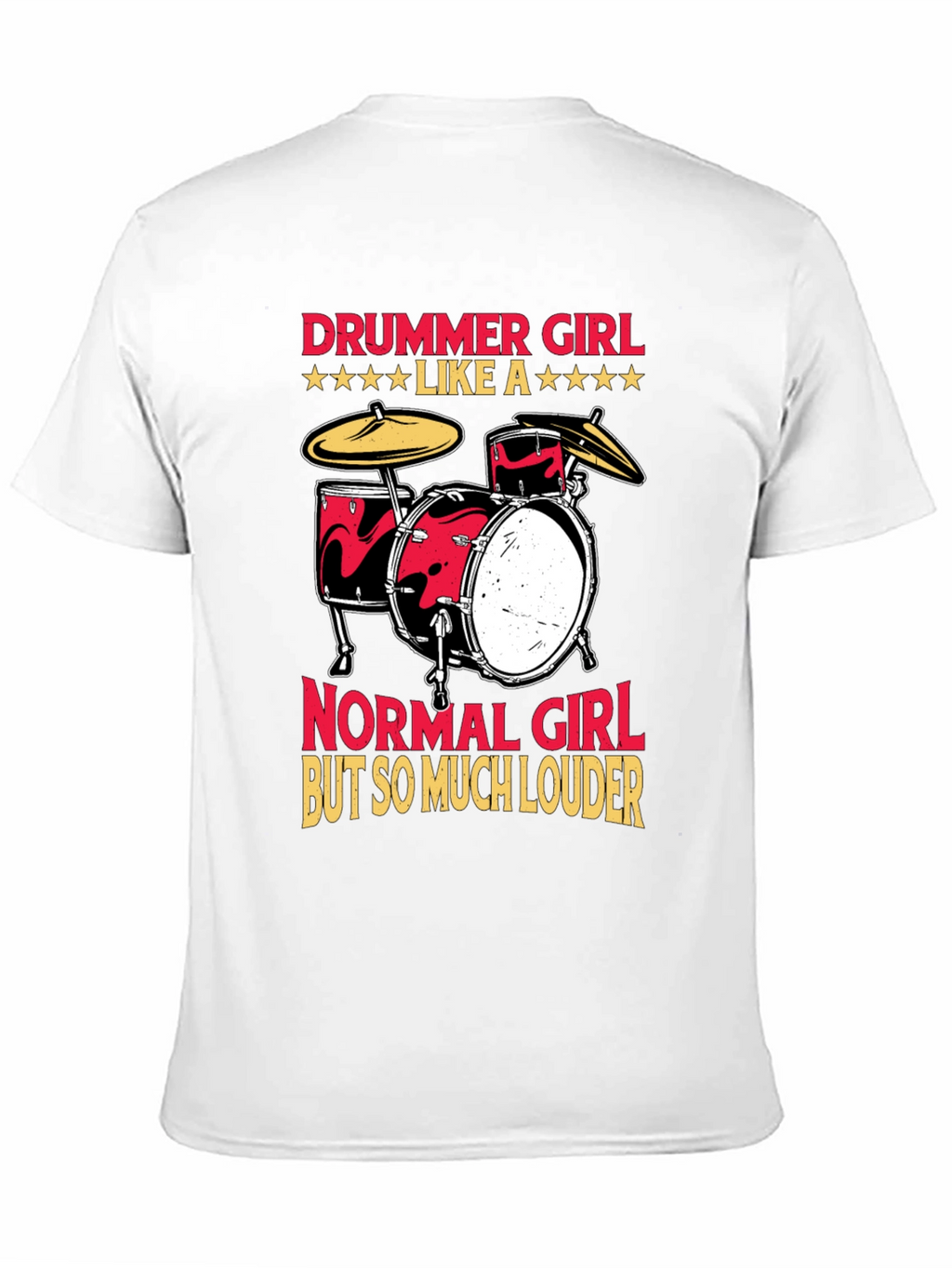 Drummer Girl T-Shirt - Loud & Proud Musician