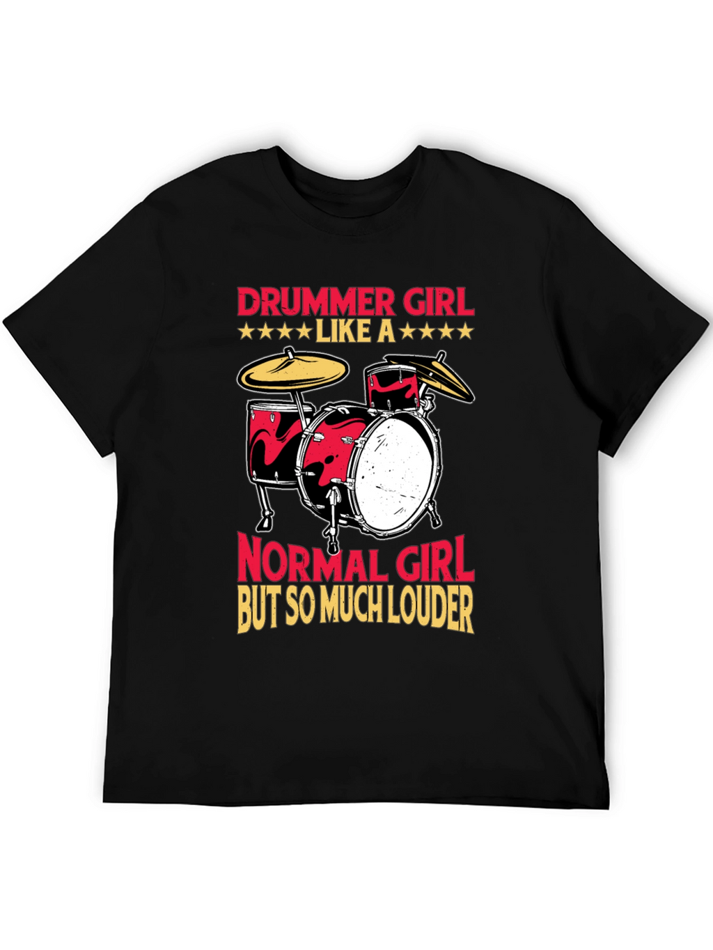 Drummer Girl T-Shirt - Loud & Proud Musician