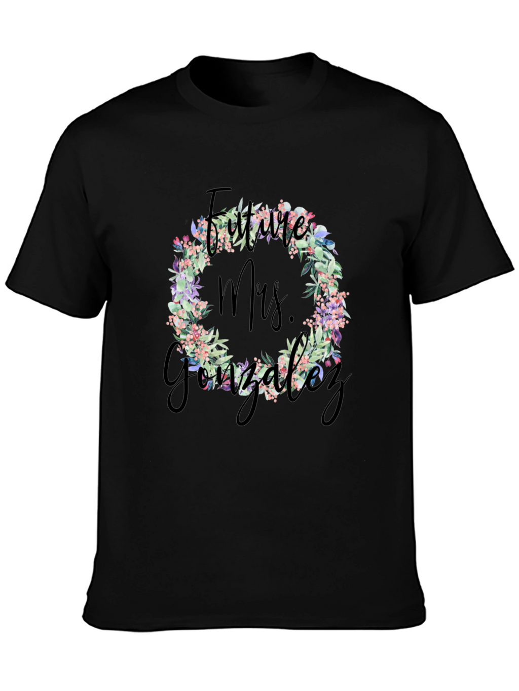 Future Mrs. Gonzalez Floral Wreath T-Shirt