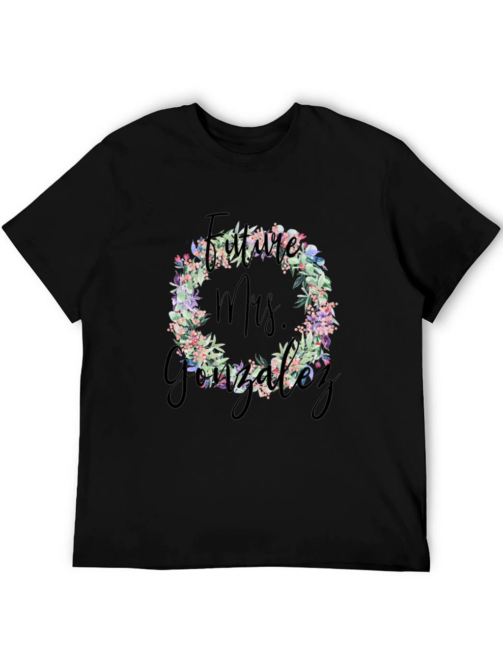 Future Mrs. Gonzalez Floral Wreath T-Shirt