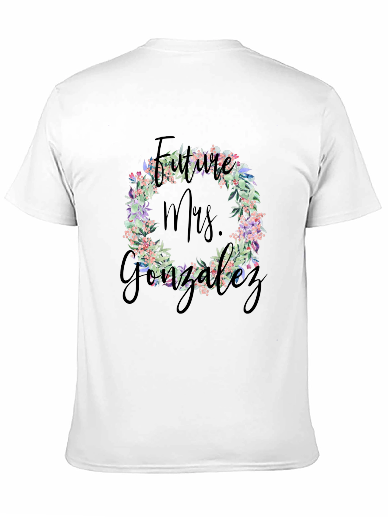 Future Mrs. Gonzalez Floral Wreath T-Shirt