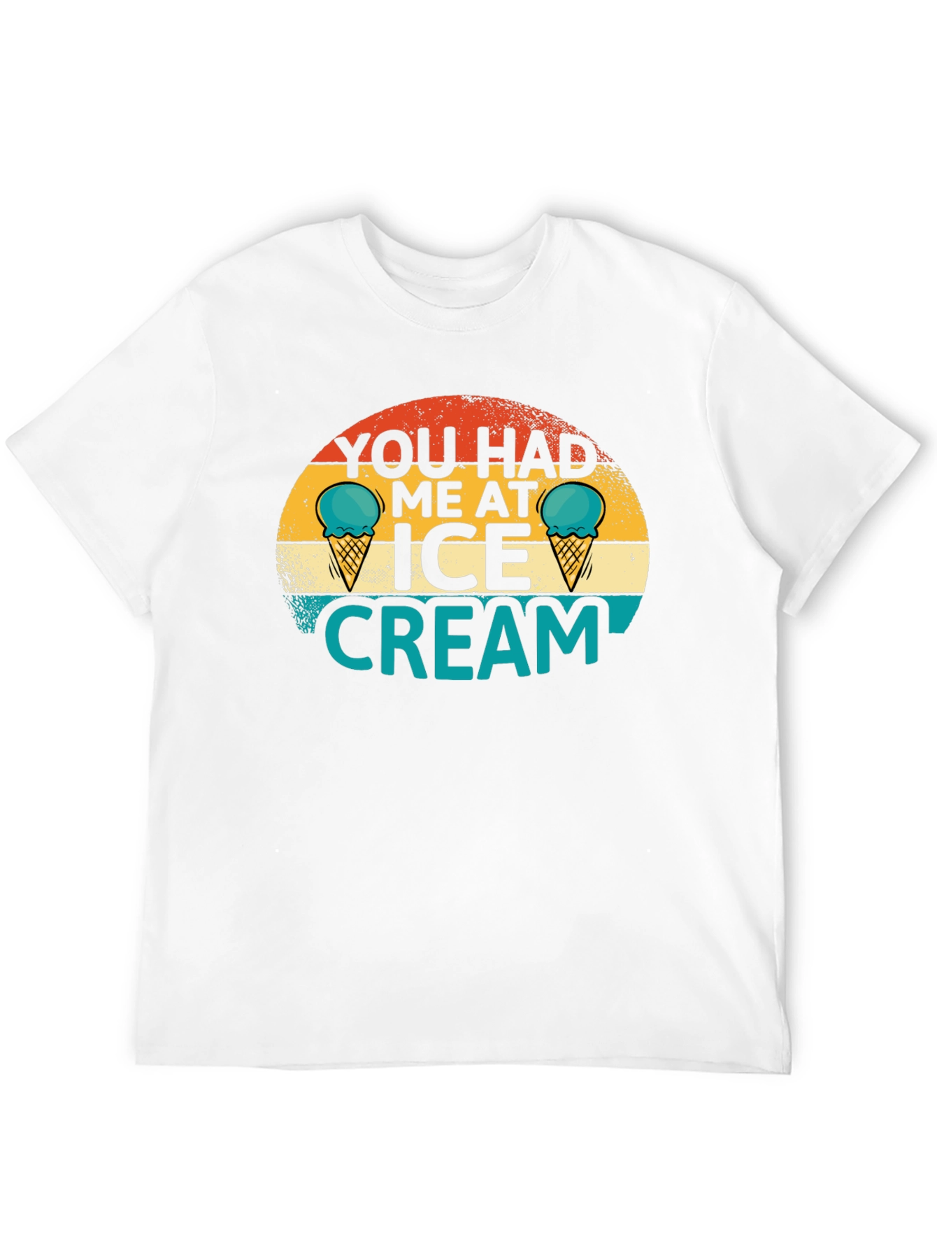 You Had Me at Ice Cream Graphic Tee