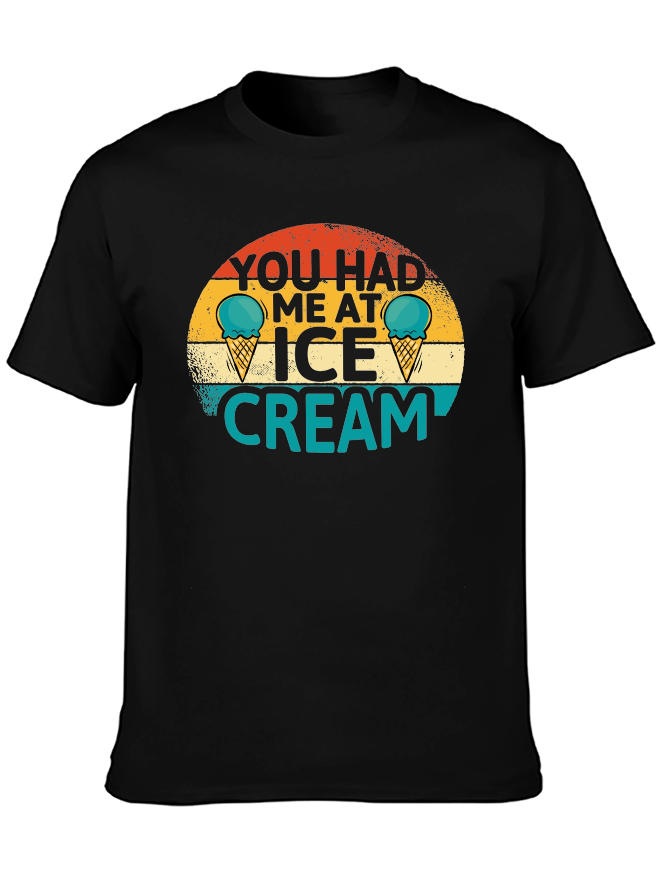 You Had Me at Ice Cream Graphic Tee